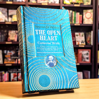 Open Heart: Stories  & Poetry of Catherine Wells