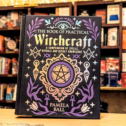 The Book of Practical Witchcraft: Deluxe Gift Edition with Sprayed Edges