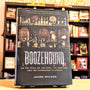 Boozehound: On the Trail of the Rare, the Obscure, and the Overrated in Spirits