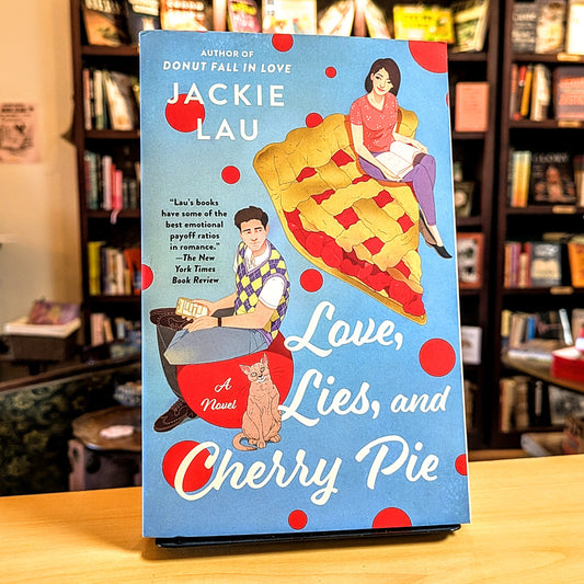 Love, Lies, and Cherry Pie