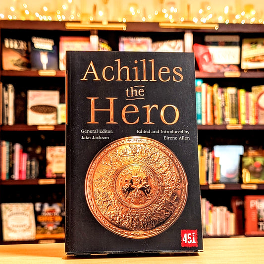 Achilles the Hero: Epic and Legendary Leaders