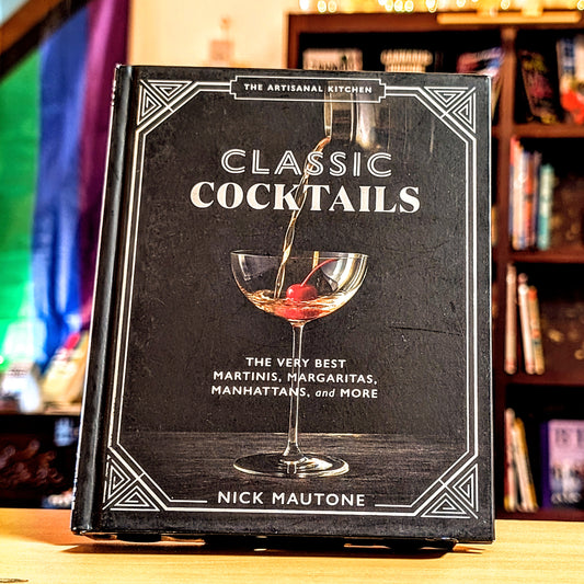 Artisanal Kitchen: Holiday Cocktails: The Best Nogs, Punches, Sparklers, and Mixed Drinks for Every Festive Occasion