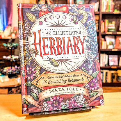 The Illustrated Herbiary: Guidance and Rituals from 36 Bewitching Botanicals (Wild Wisdom)