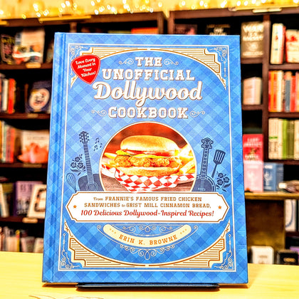 The Unofficial Dollywood Cookbook