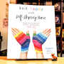 Knit Happy with Self-Striping Yarn: Bright, Fun and Colorful Sweaters and Accessories Made Easy