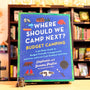 Where Should We Camp Next?: Budget Camping: A 50-State Guide to Budget-Friendly Campgrounds and Free and Low-Cost Outdoor Activities