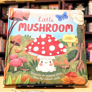 Nature Stories: Little Mushroom