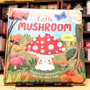 Nature Stories: Little Mushroom-Discover an Amazing Story from the Natural World: Padded Board Book
