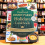 The Unofficial Disney Parks Holidays Cookbook: From Strawberry Red Velvet Whoopie Pies to Christmas Wreath Doughnuts, 100 Magical Dishes Inspired by ... and Events (Unofficial Cookbook Gift Series)
