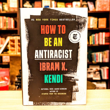 How to Be an Antiracist
