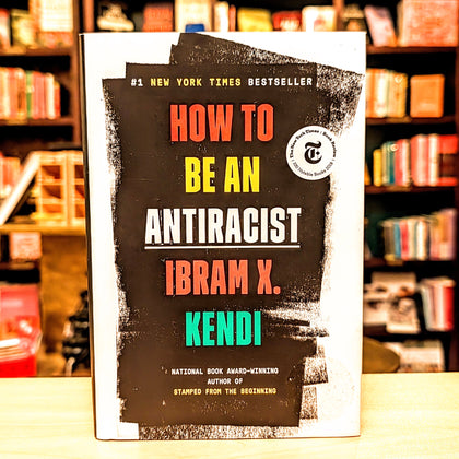 How to Be an Antiracist