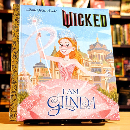 I Am Glinda (Universal Pictures Wicked)