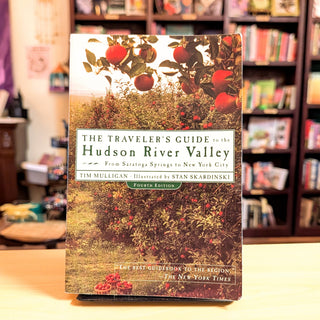 The Traveler's Guide to the Hudson River Valley