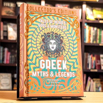 Greek Myths & Legends: Tales of Heroes, Gods & Monsters (Flame Tree Collector's Editions)