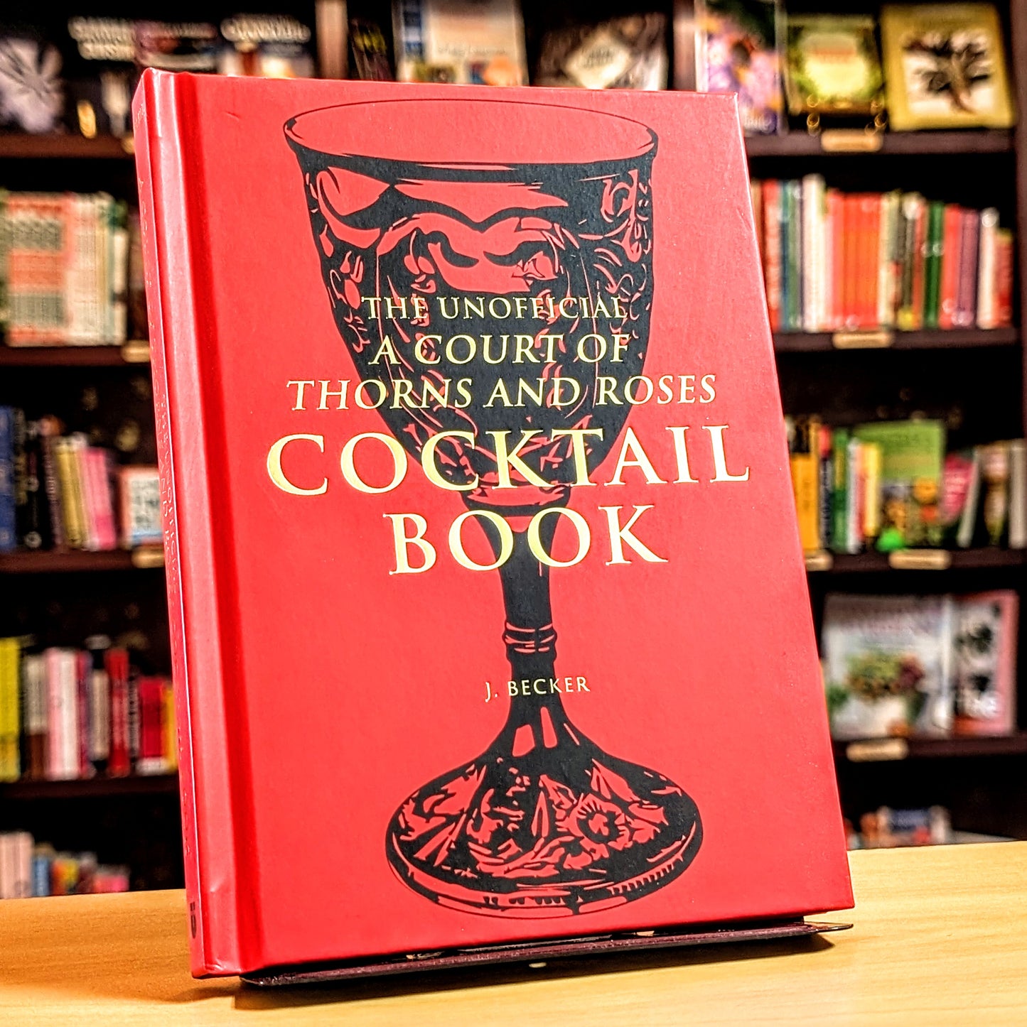 Unofficial a Court of Thorns and Roses Cocktail Book