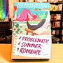 Problematic Summer Romance