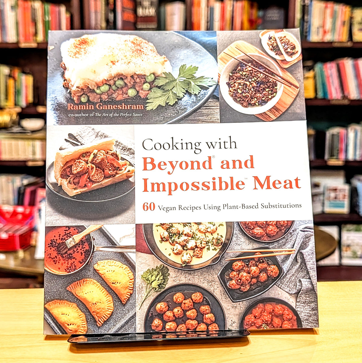 Cooking with Beyond and Impossible Meat: 60 Vegan Recipes Using Plant-Based Substitutions