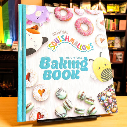 Squishmallows: The Official Baking Book: The Perfect Gift for Fans of the #1 Plush Brand