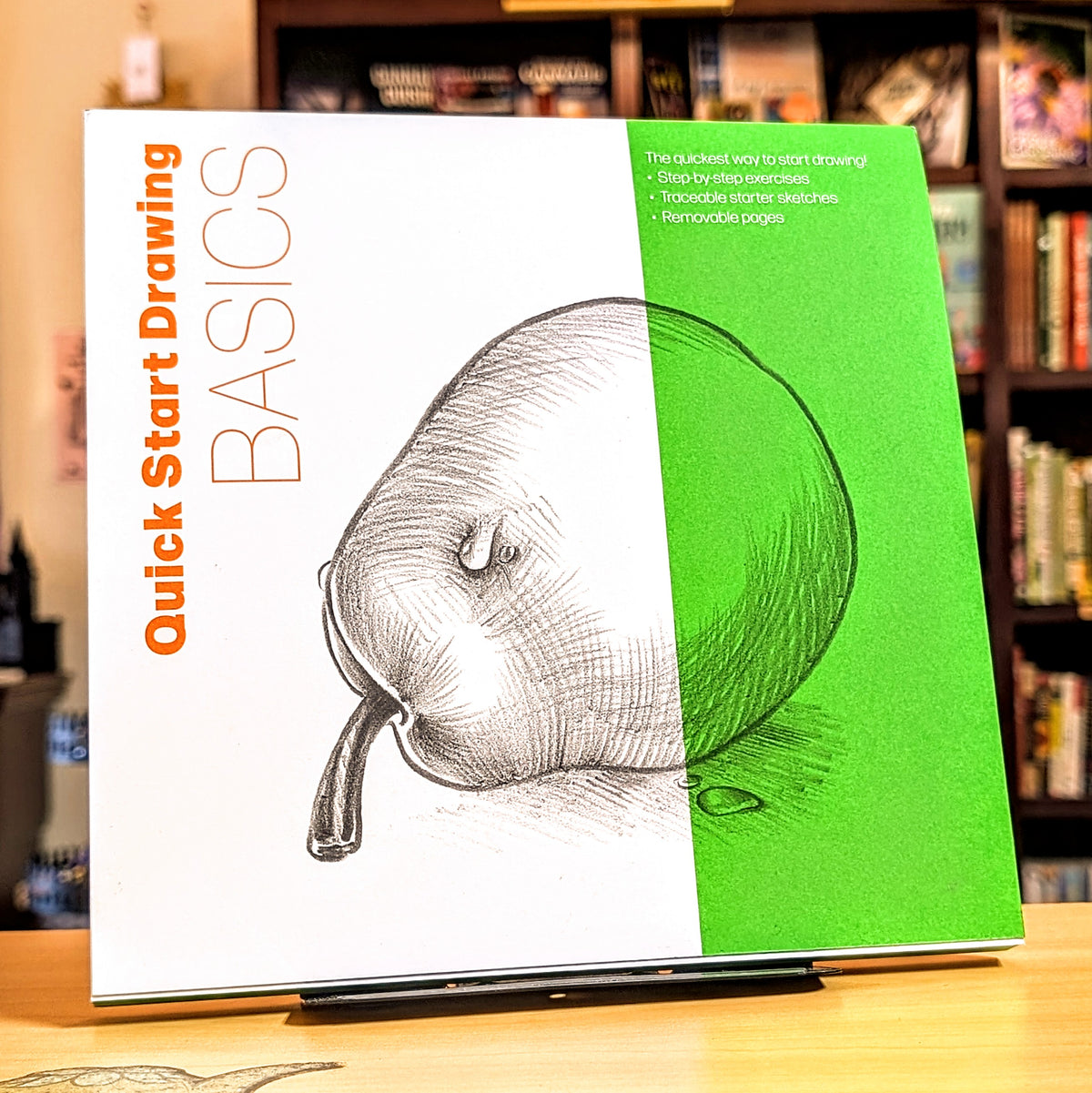 Quick Start Drawing Basics: The Quickest Way to Start Drawing! Step-By-Step Exercises, Traceable Starter Sketches, Removable Pages