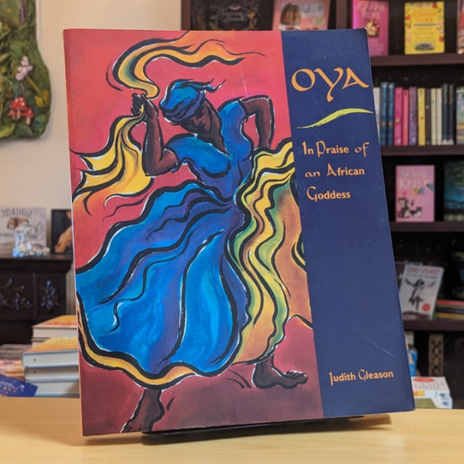 Oya: In Praise of an African Goddess