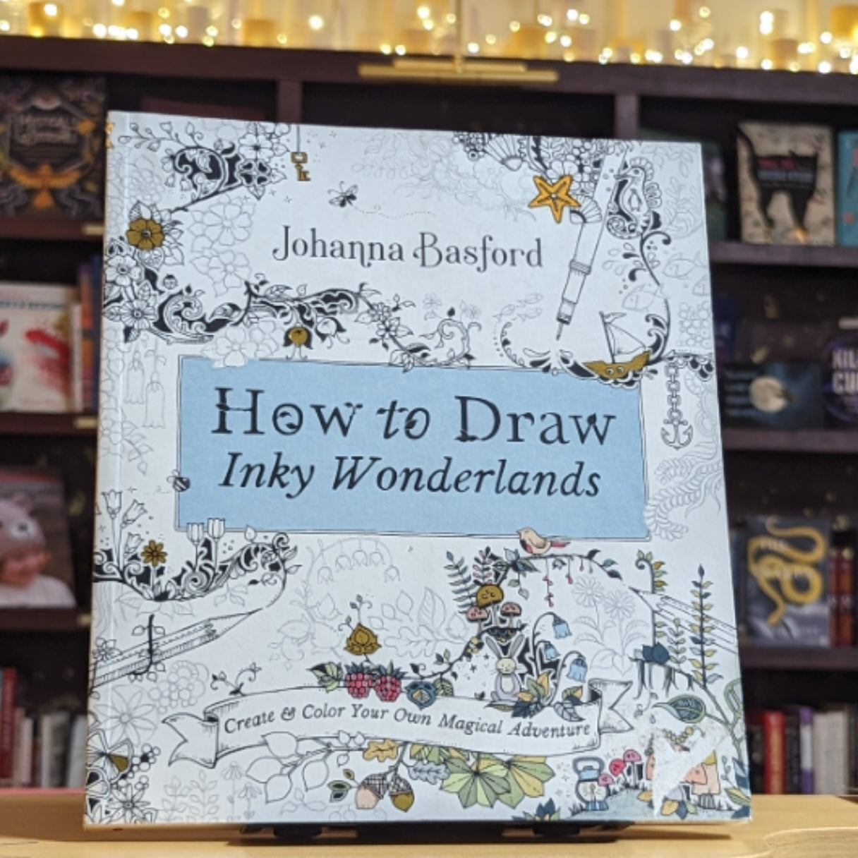 How to Draw Inky Wonderlands: Create and Color Your Own Magical Adventure